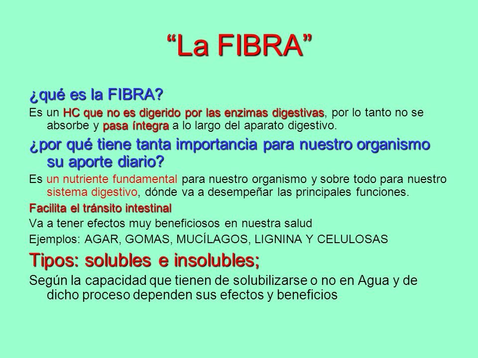 La FIBRA Tipos: solubles e insolubles; ¿qué es la FIBRA
