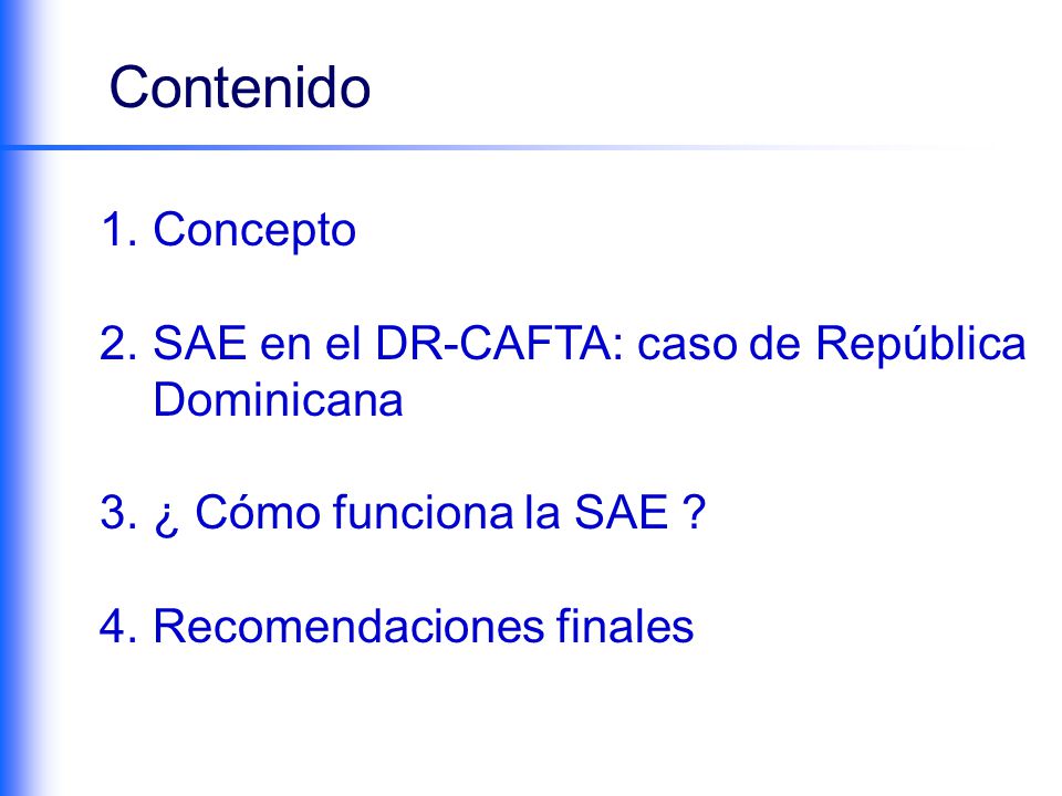 Contenido Concepto SAE en el DR-CAFTA: caso de República Dominicana