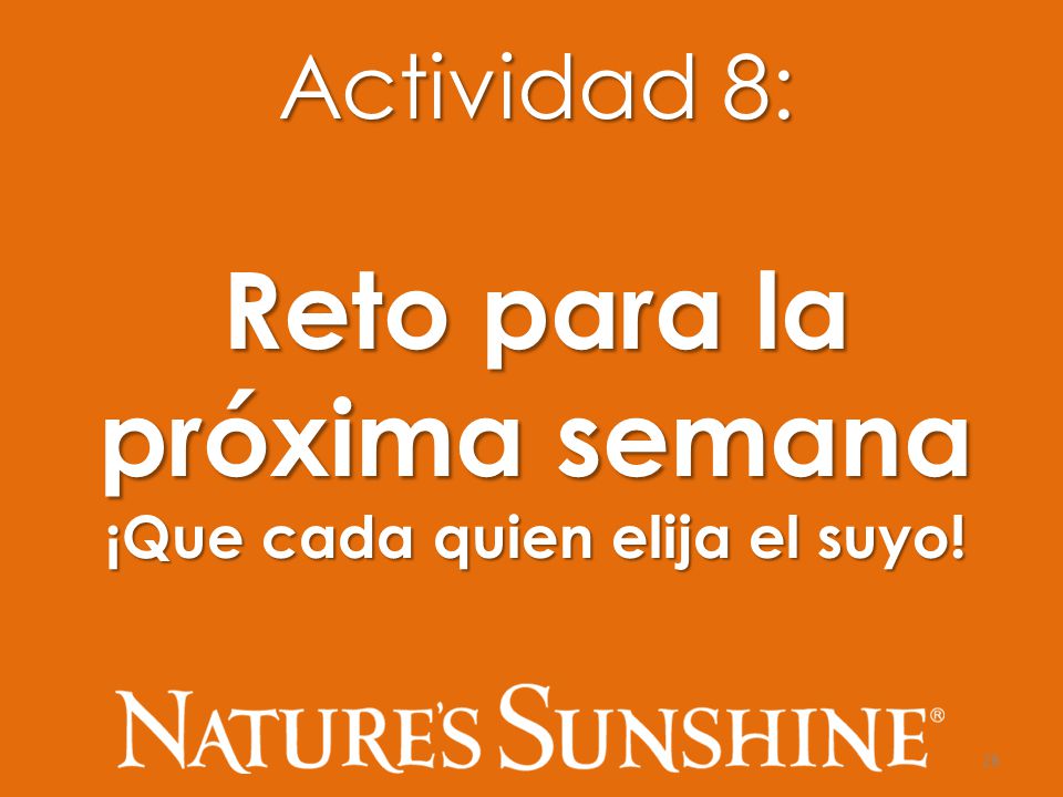 Reto para la próxima semana ¡Que cada quien elija el suyo!