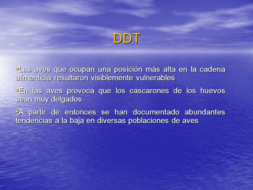 DDT Las aves que ocupan una posición más alta en la cadena alimenticia resultaron visiblemente vulnerables.