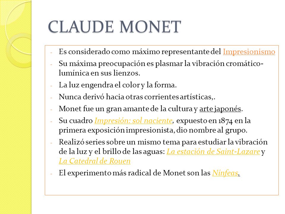 CLAUDE MONET Es considerado como máximo representante del Impresionismo.