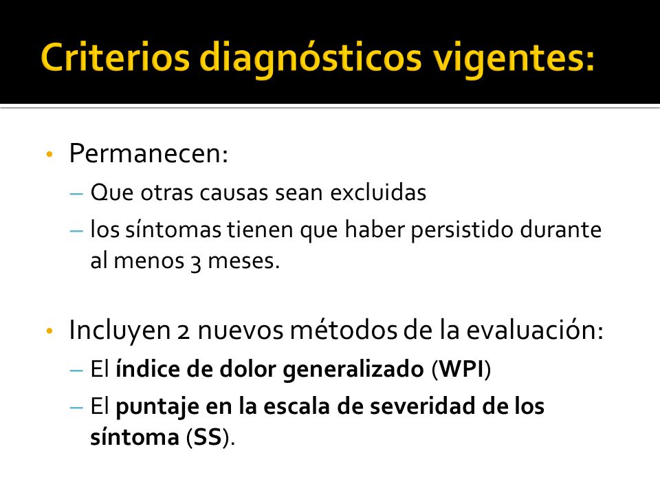 Criterios diagnósticos vigentes: