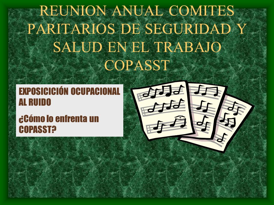 REUNION ANUAL COMITES PARITARIOS DE SEGURIDAD Y SALUD EN EL TRABAJO COPASST