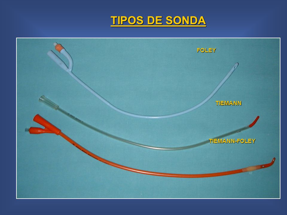 TIPOS DE SONDA FOLEY TIEMANN TIEMANN-FOLEY
