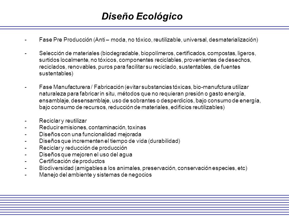 Diseño Ecológico Fase Pre Producción (Anti – moda, no tóxico, reutilizable, universal, desmaterialización)