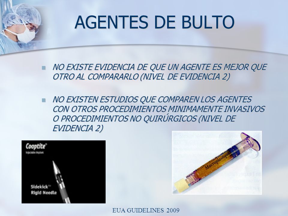 AGENTES DE BULTO NO EXISTE EVIDENCIA DE QUE UN AGENTE ES MEJOR QUE OTRO AL COMPARARLO (NIVEL DE EVIDENCIA 2)