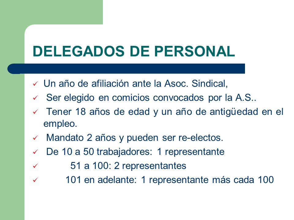 DELEGADOS DE PERSONAL Un año de afiliación ante la Asoc. Sindical,