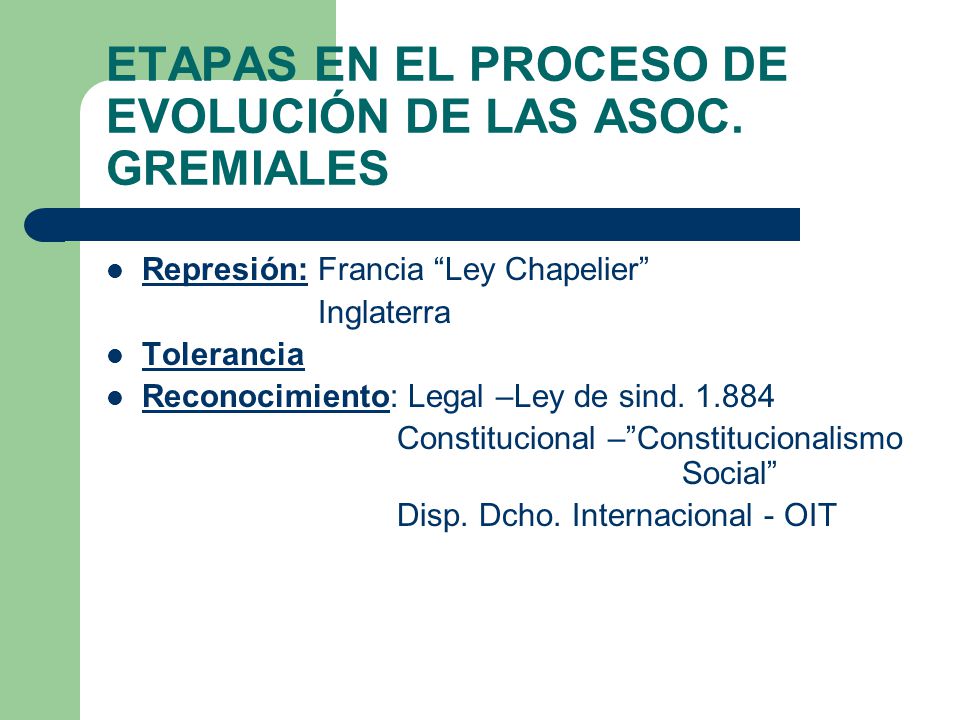 ETAPAS EN EL PROCESO DE EVOLUCIÓN DE LAS ASOC. GREMIALES