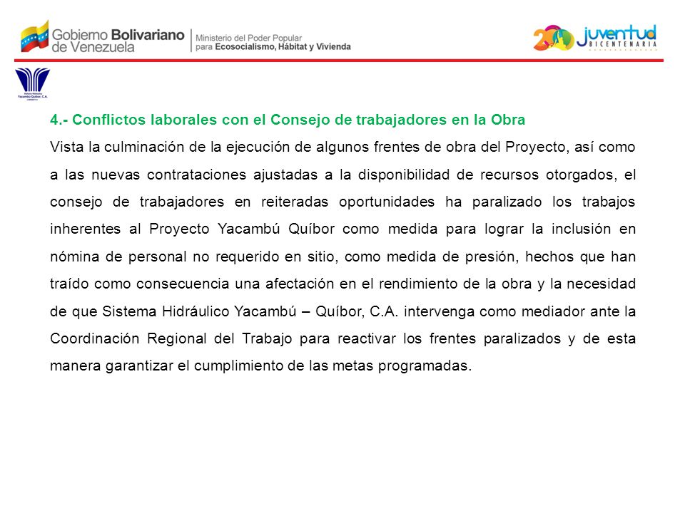 4.- Conflictos laborales con el Consejo de trabajadores en la Obra
