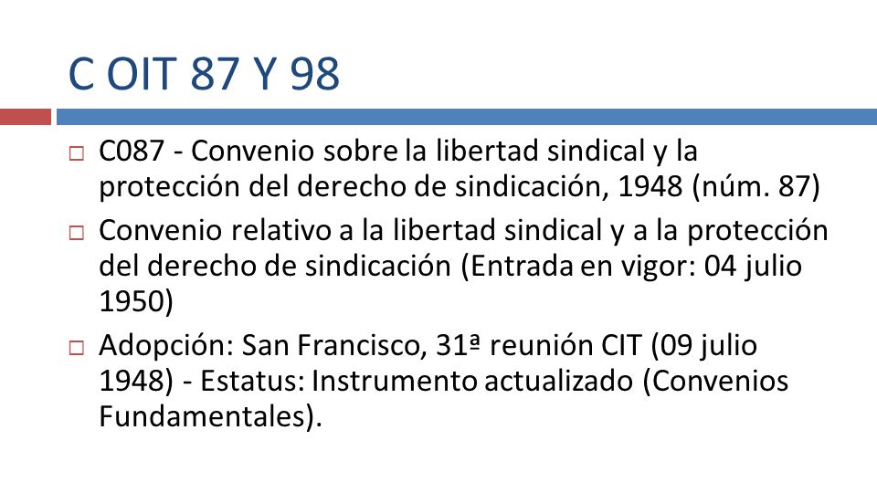 C OIT 87 Y 98 C087 - Convenio sobre la libertad sindical y la protección del derecho de sindicación, 1948 (núm. 87)