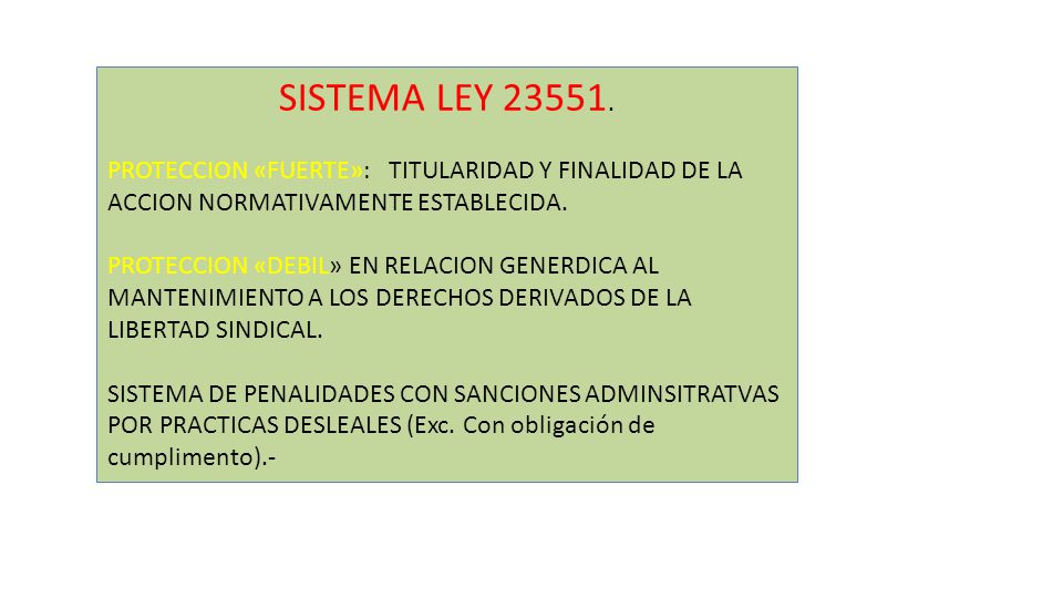 SISTEMA LEY PROTECCION «FUERTE»: TITULARIDAD Y FINALIDAD DE LA ACCION NORMATIVAMENTE ESTABLECIDA.