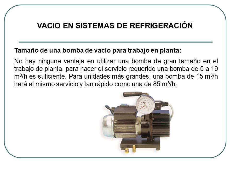 VACIO EN SISTEMAS DE REFRIGERACIÓN