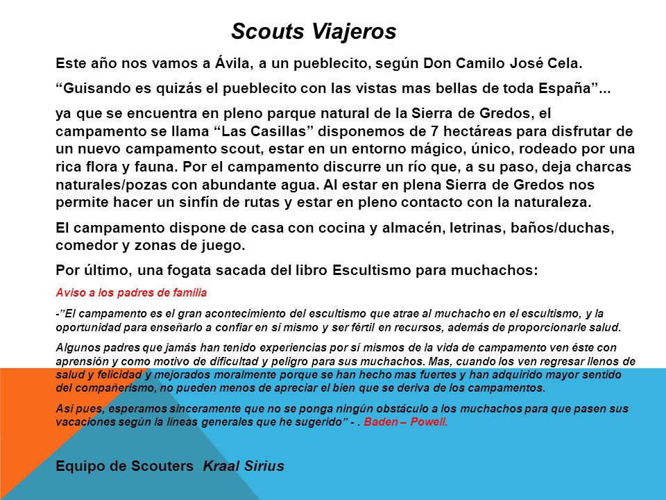 Scouts Viajeros Este año nos vamos a Ávila, a un pueblecito, según Don Camilo José Cela.