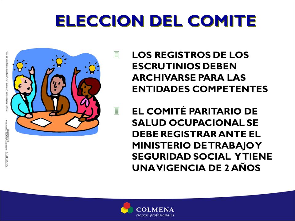 ELECCION DEL COMITE LOS REGISTROS DE LOS ESCRUTINIOS DEBEN ARCHIVARSE PARA LAS ENTIDADES COMPETENTES.