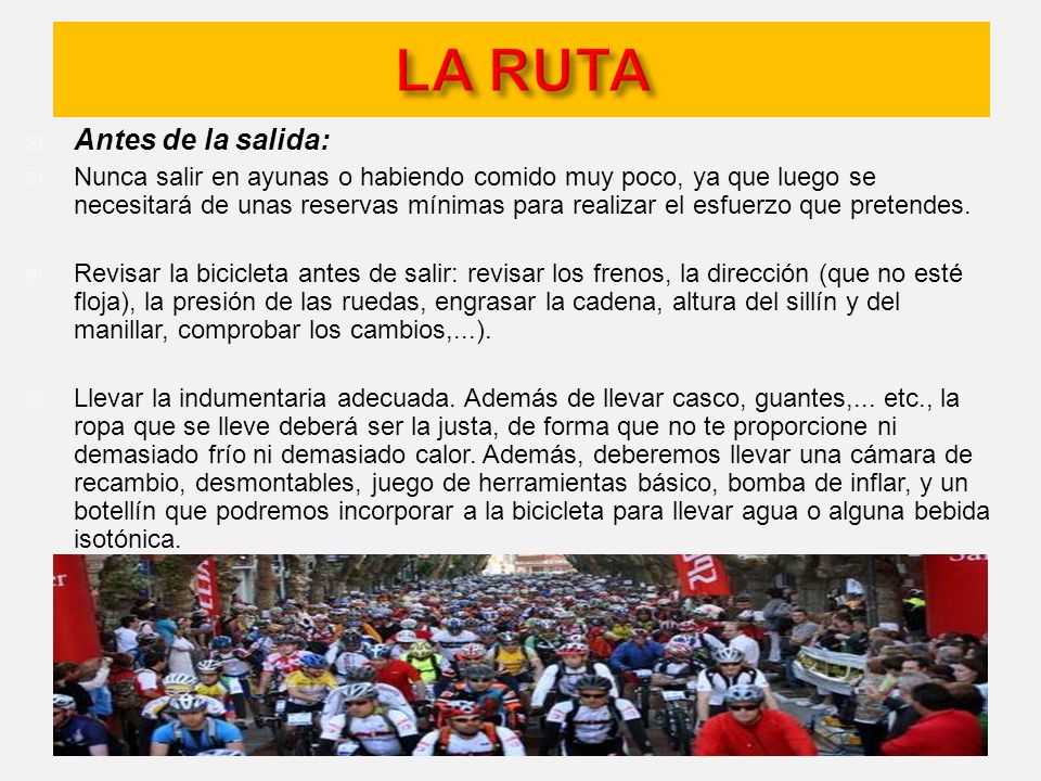 LA RUTA Antes de la salida:
