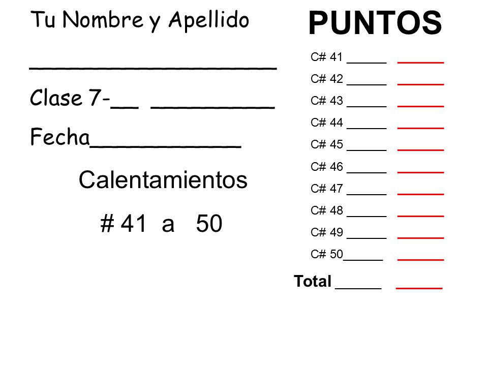 # 41 a 50 Tu Nombre y Apellido __________________ Clase 7-__ _________