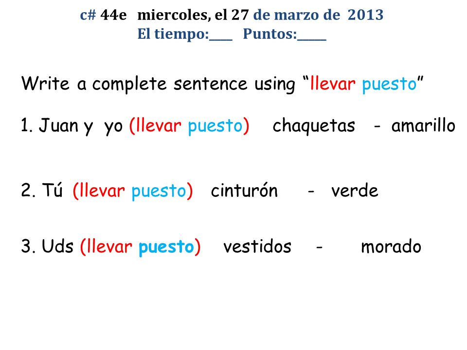 c# 44e miercoles, el 27 de marzo de 2013 El tiempo:____ Puntos:_____