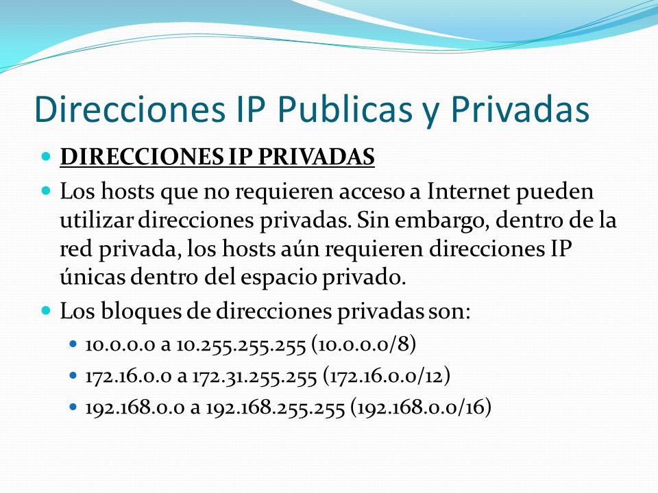 Direcciones IP Publicas y Privadas