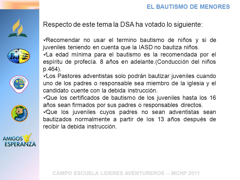 Respecto de este tema la DSA ha votado lo siguiente: