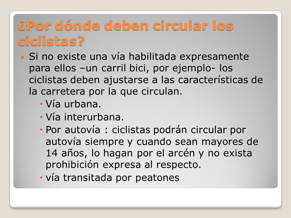 ¿Por dónde deben circular los ciclistas