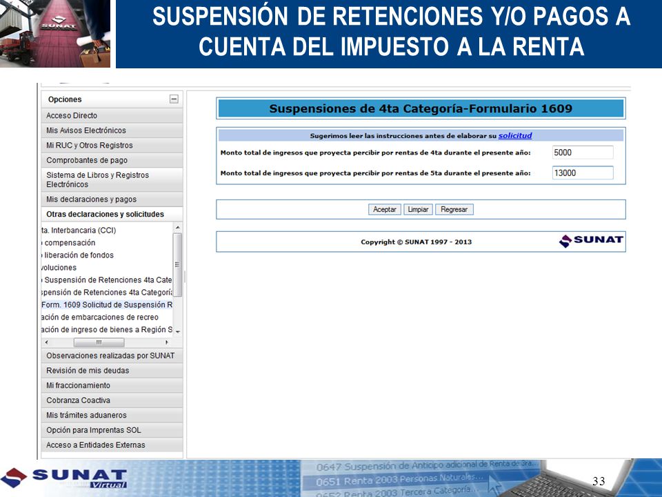 SUSPENSIÓN DE RETENCIONES Y/O PAGOS A CUENTA DEL IMPUESTO A LA RENTA