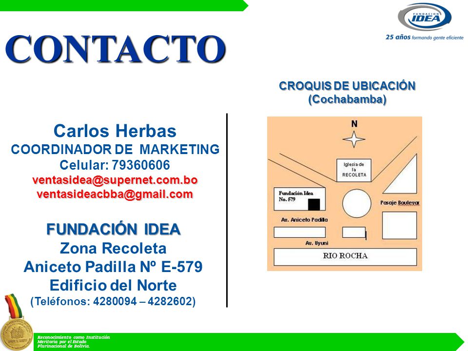 COORDINADOR DE MARKETING Aniceto Padilla Nº E-579 Edificio del Norte