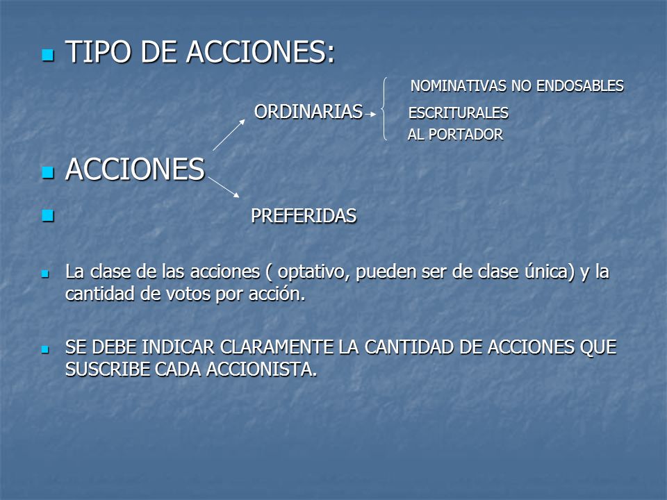 TIPO DE ACCIONES: ACCIONES PREFERIDAS NOMINATIVAS NO ENDOSABLES