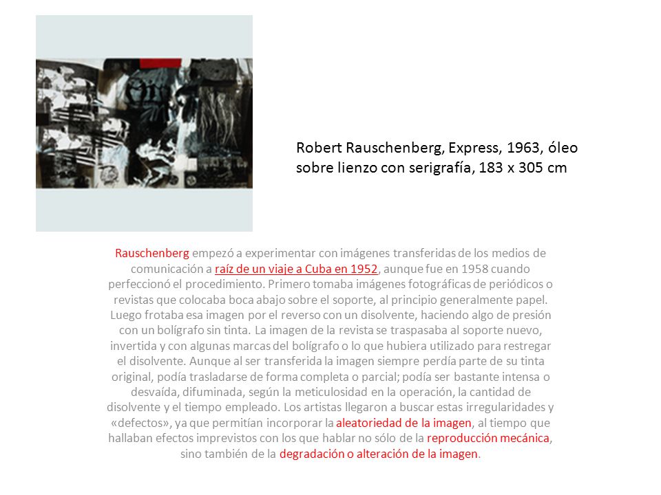 Robert Rauschenberg, Express, 1963, óleo sobre lienzo con serigrafía, 183 x 305 cm
