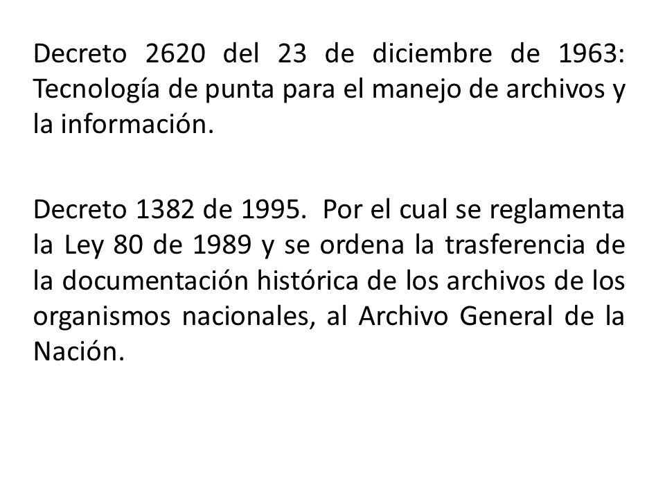 Decreto 2620 del 23 de diciembre de 1963: Tecnología de punta para el manejo de archivos y la información.