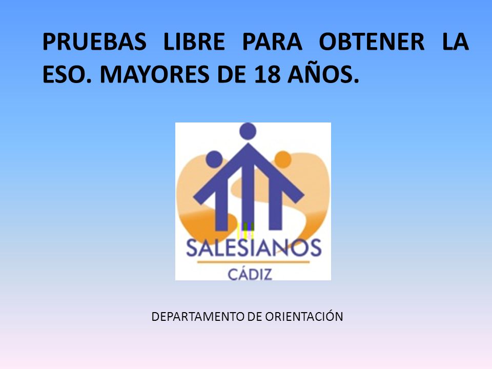 PRUEBAS LIBRE PARA OBTENER LA ESO. MAYORES DE 18 AÑOS.