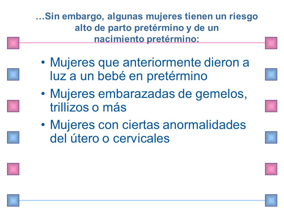 Mujeres que anteriormente dieron a luz a un bebé en pretérmino