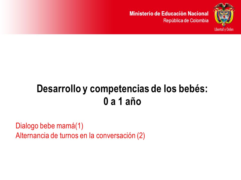 Desarrollo y competencias de los bebés: 0 a 1 año