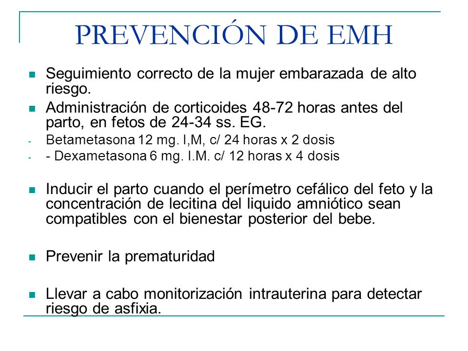 PREVENCIÓN DE EMH Seguimiento correcto de la mujer embarazada de alto riesgo.