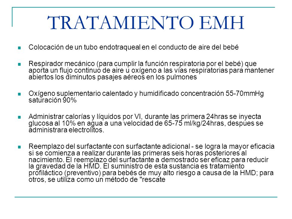 TRATAMIENTO EMH Colocación de un tubo endotraqueal en el conducto de aire del bebé.