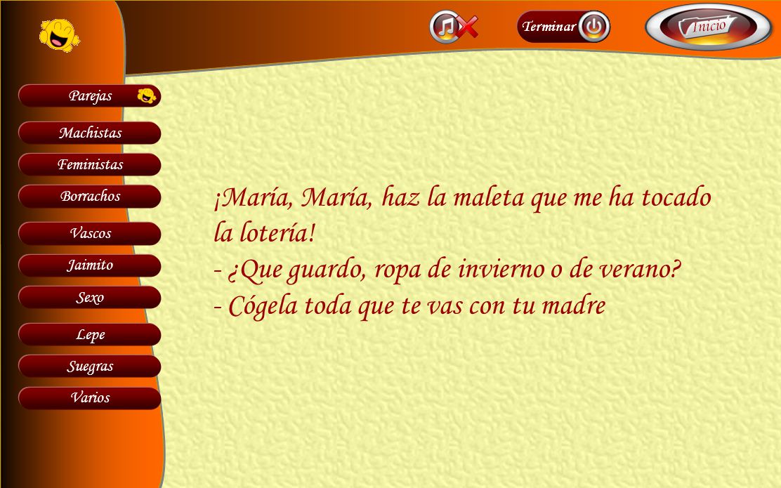 ¡María, María, haz la maleta que me ha tocado la lotería