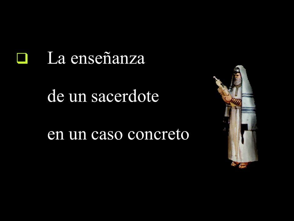 de un sacerdote en un caso concreto La enseñanza Imagen tomada de: