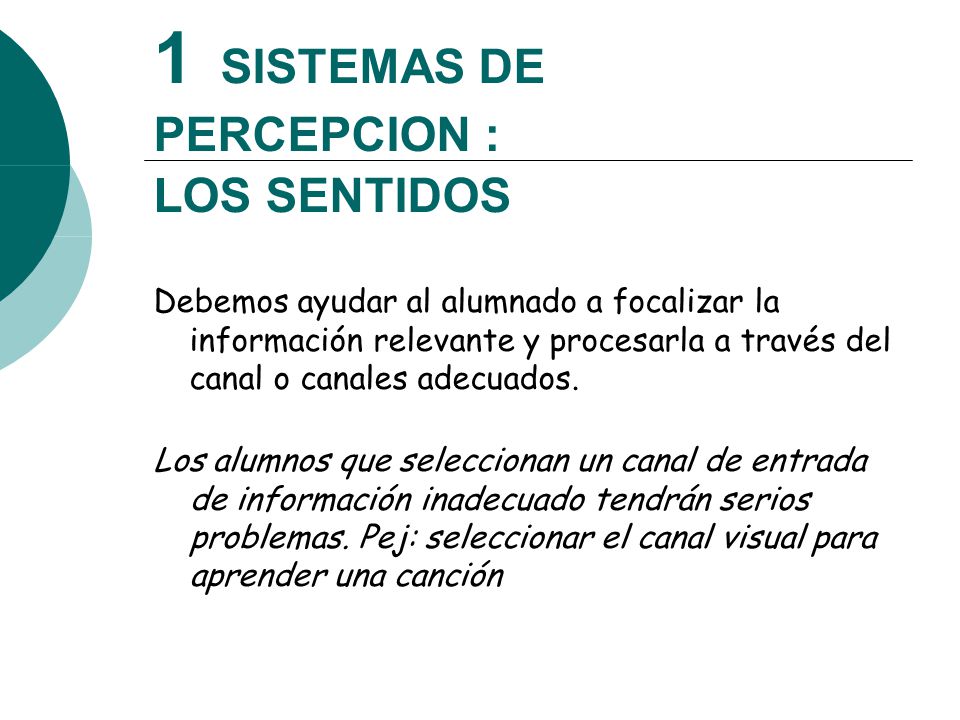 1 SISTEMAS DE PERCEPCION : LOS SENTIDOS
