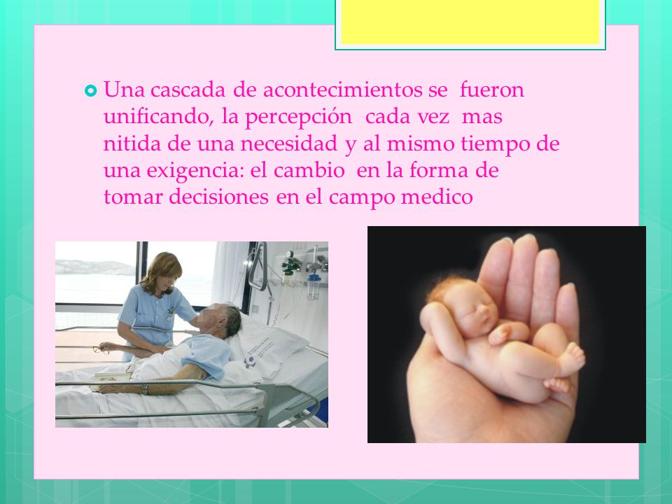 Una cascada de acontecimientos se fueron unificando, la percepción cada vez mas nitida de una necesidad y al mismo tiempo de una exigencia: el cambio en la forma de tomar decisiones en el campo medico
