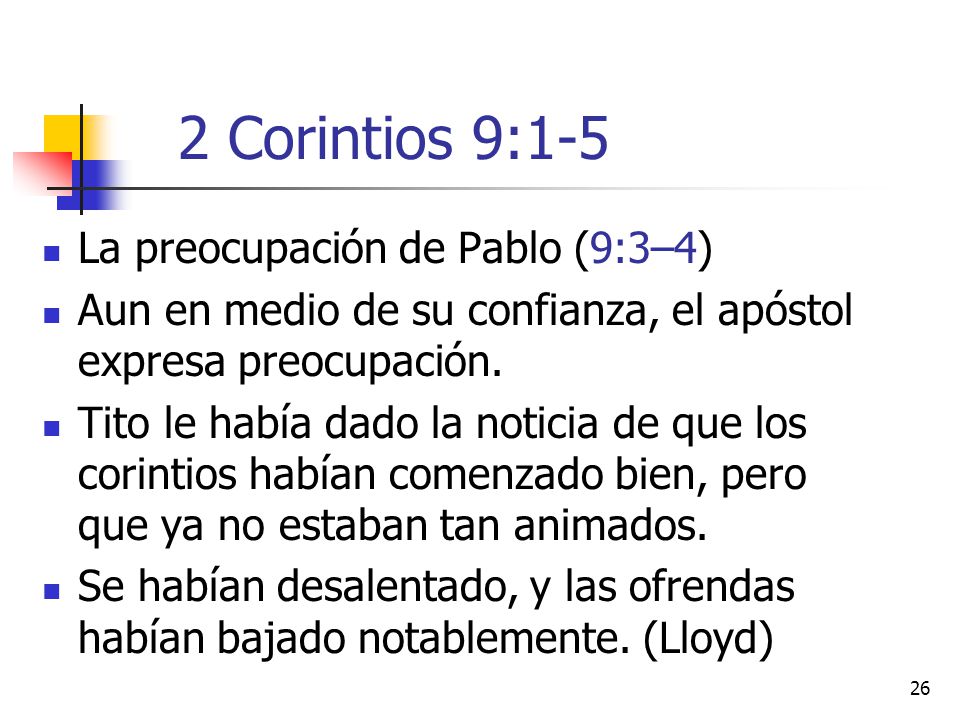 2 Corintios 9:1-5 La preocupación de Pablo (9:3–4)