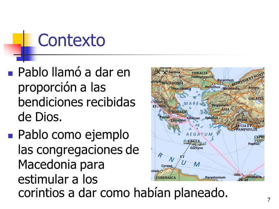 Contexto Pablo llamó a dar en proporción a las bendiciones recibidas de Dios.