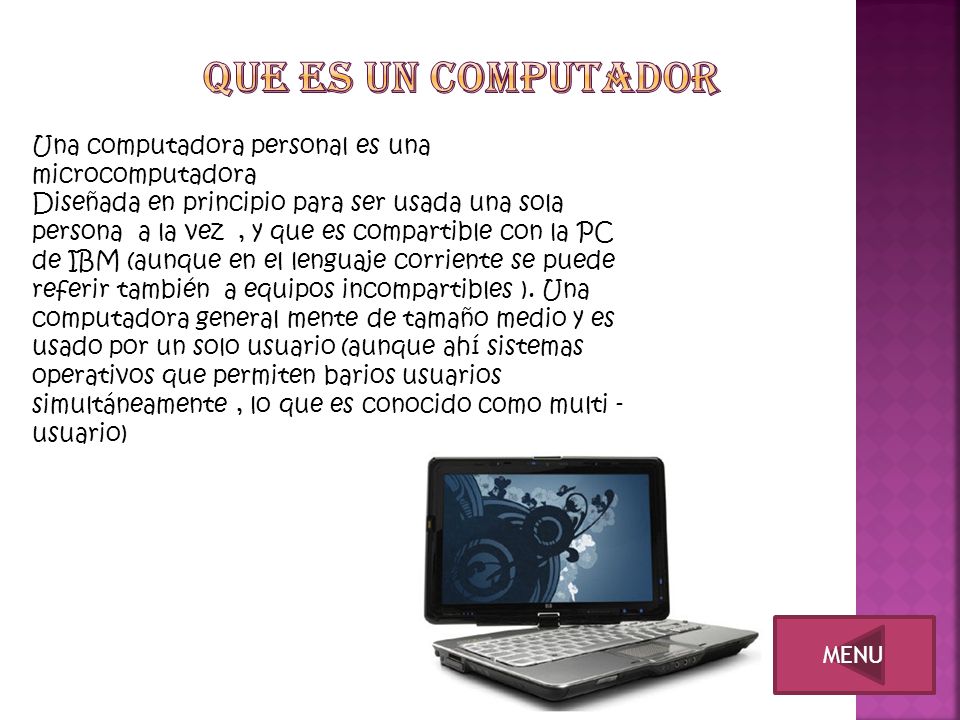 Que es un computador Una computadora personal es una microcomputadora