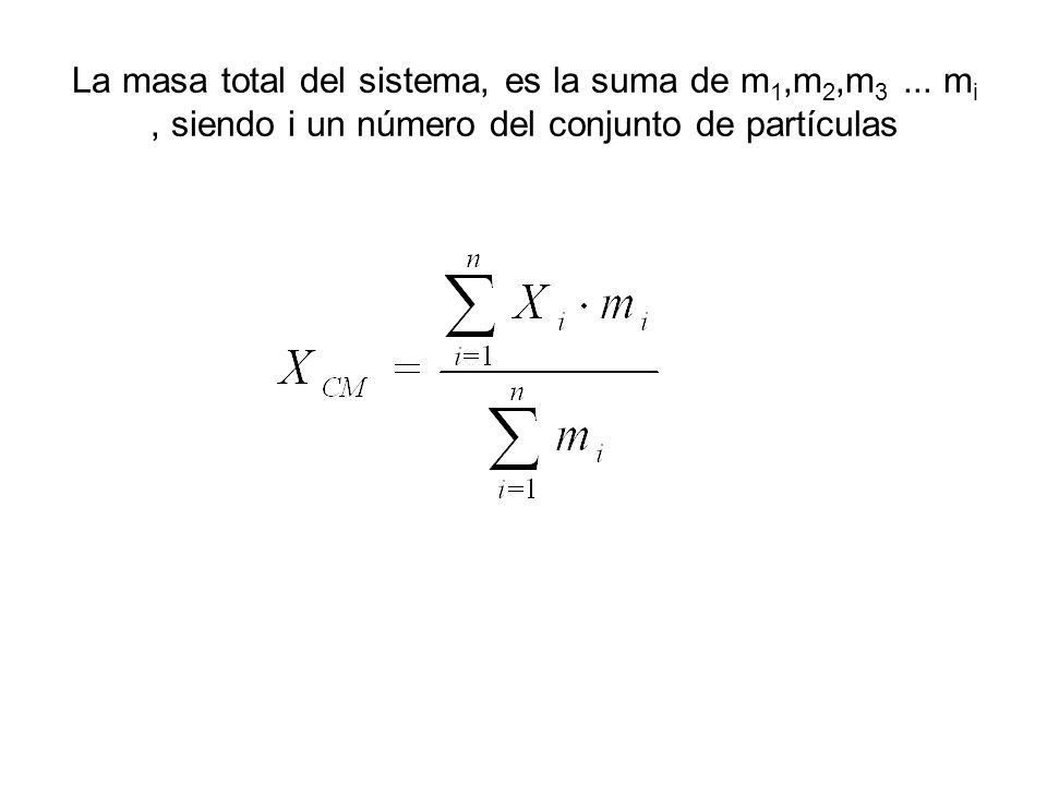 La masa total del sistema, es la suma de m1,m2,m3