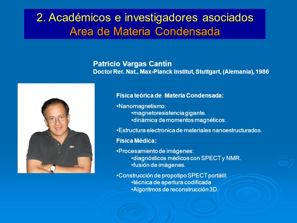 2. Académicos e investigadores asociados Area de Materia Condensada