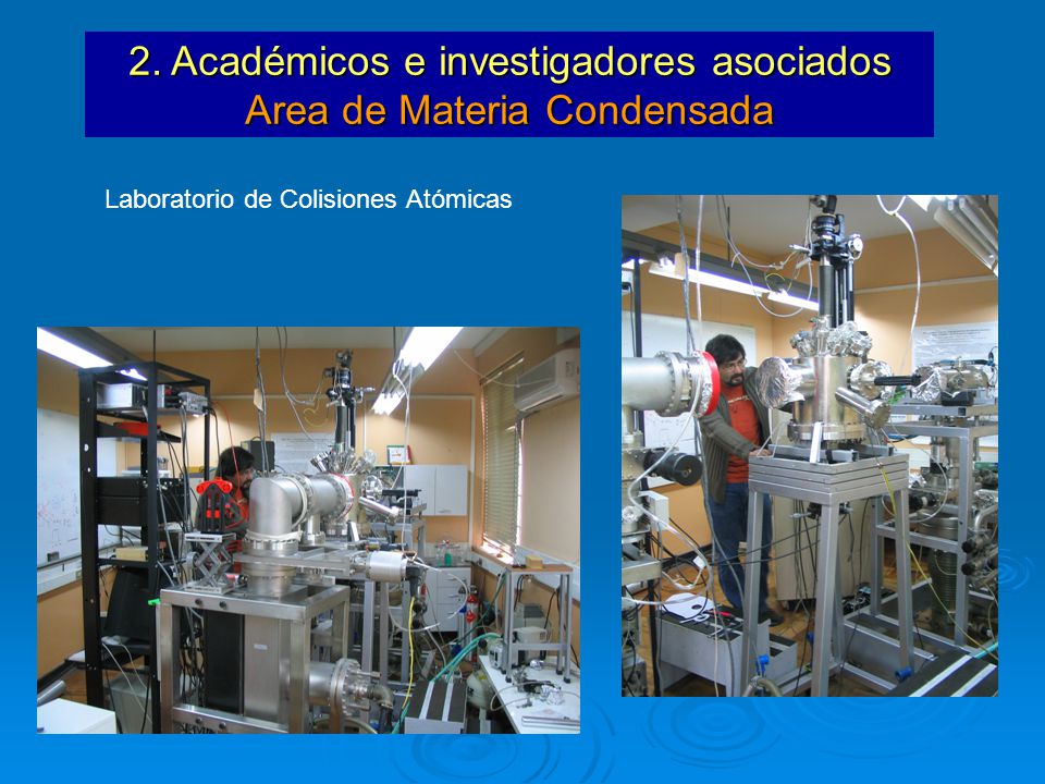 2. Académicos e investigadores asociados Area de Materia Condensada