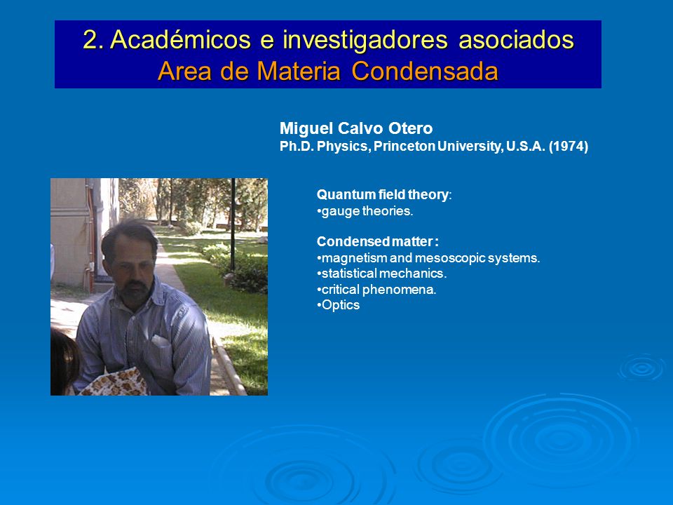 2. Académicos e investigadores asociados Area de Materia Condensada