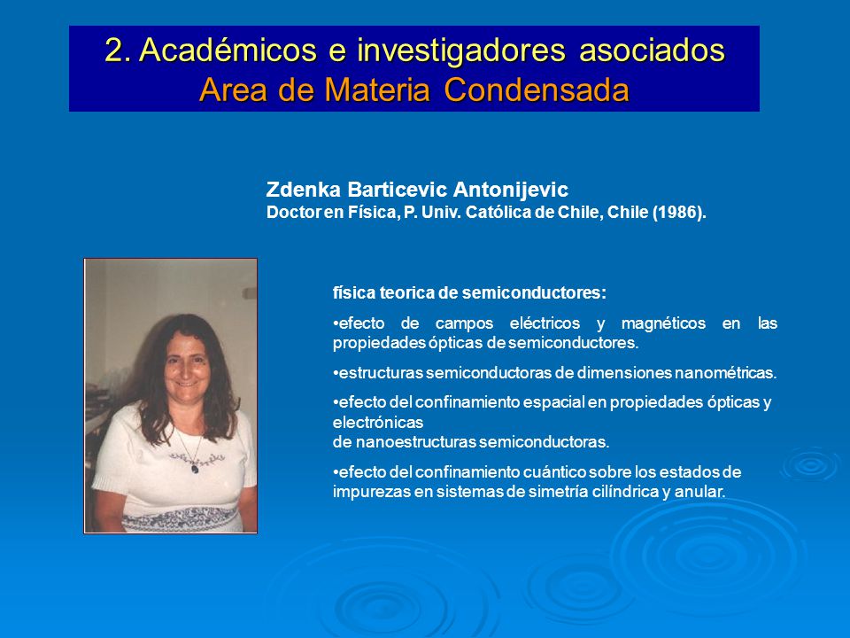 2. Académicos e investigadores asociados Area de Materia Condensada