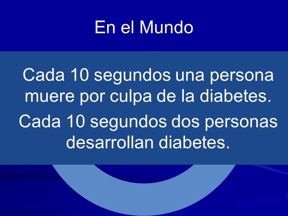 Cada 10 segundos una persona muere por culpa de la diabetes.