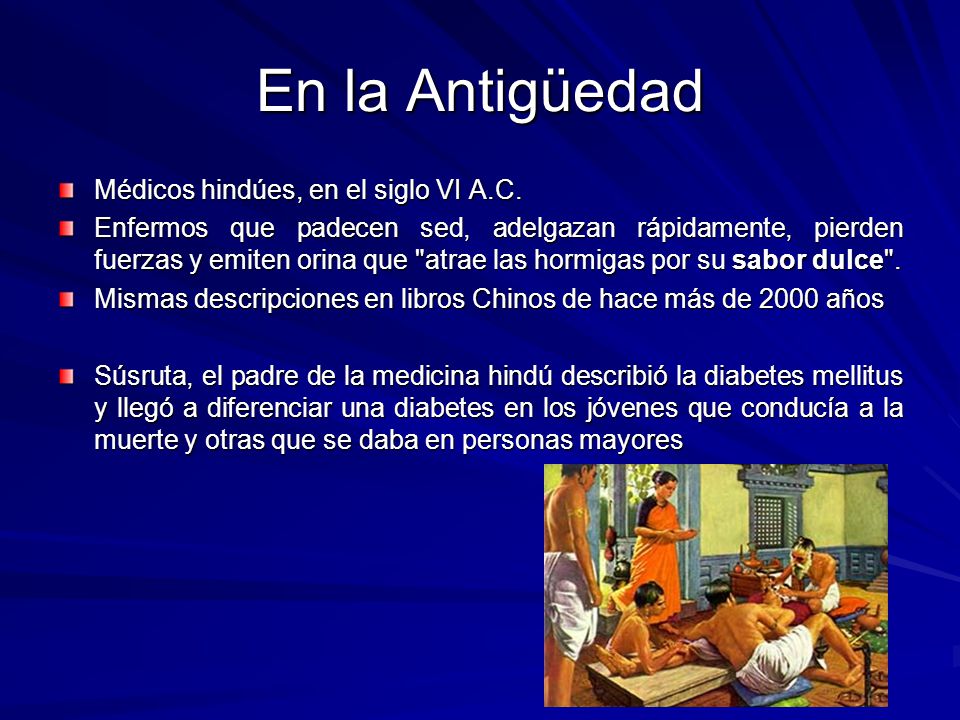En la Antigüedad Médicos hindúes, en el siglo VI A.C.