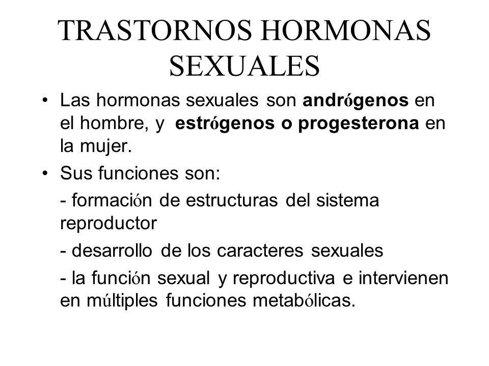 TRASTORNOS HORMONAS SEXUALES