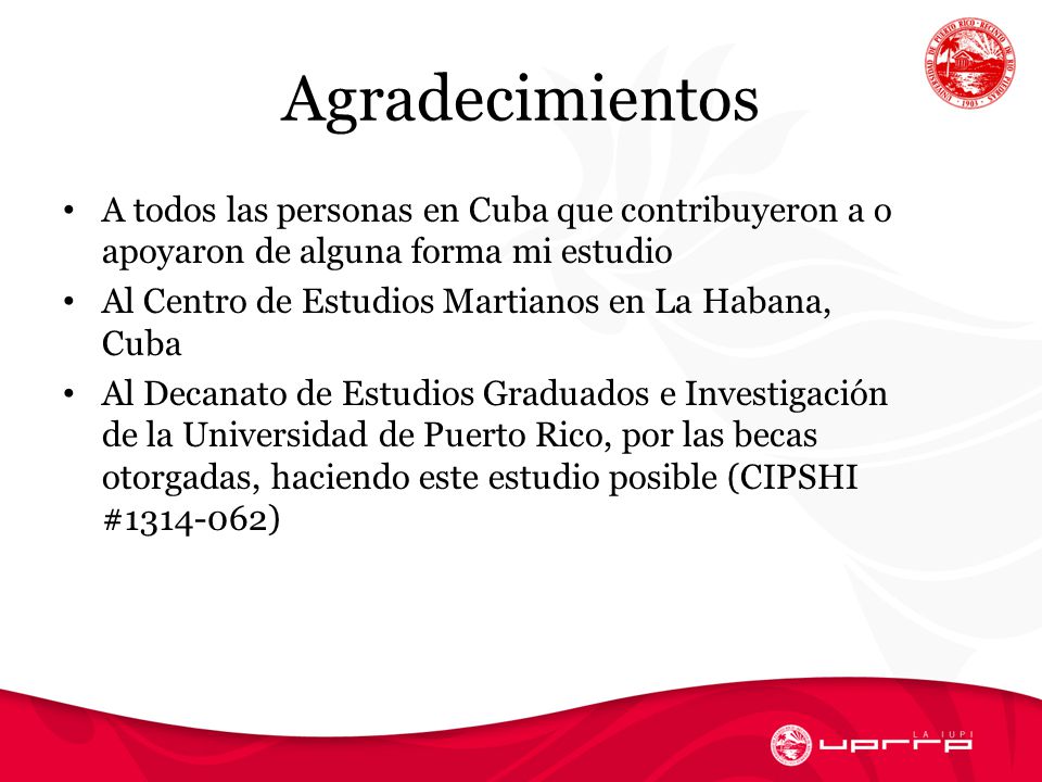 Agradecimientos A todos las personas en Cuba que contribuyeron a o apoyaron de alguna forma mi estudio.